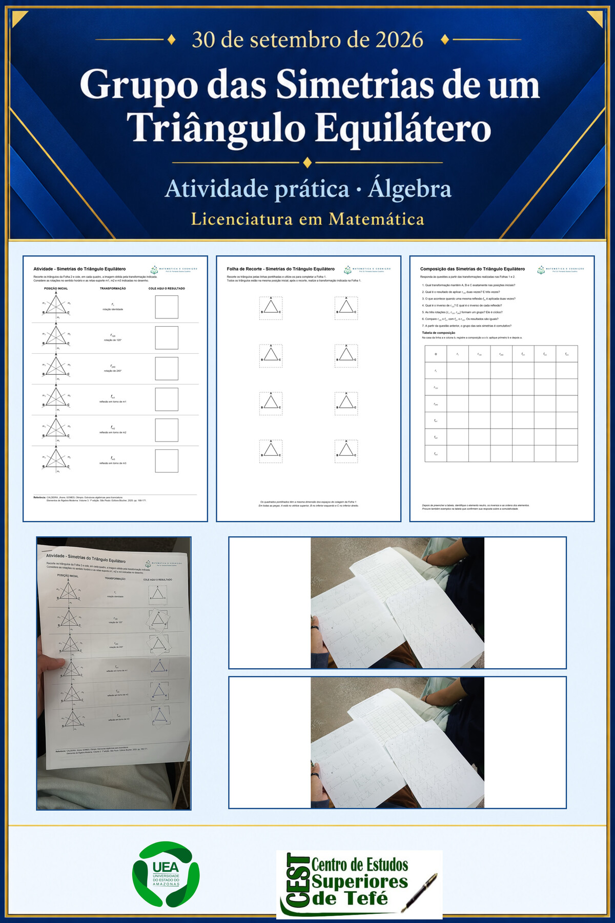 Colagem com as folhas da atividade sobre simetrias de um triângulo equilátero e registros de sua aplicação, com moldura azul e os logos do CEST e da UEA