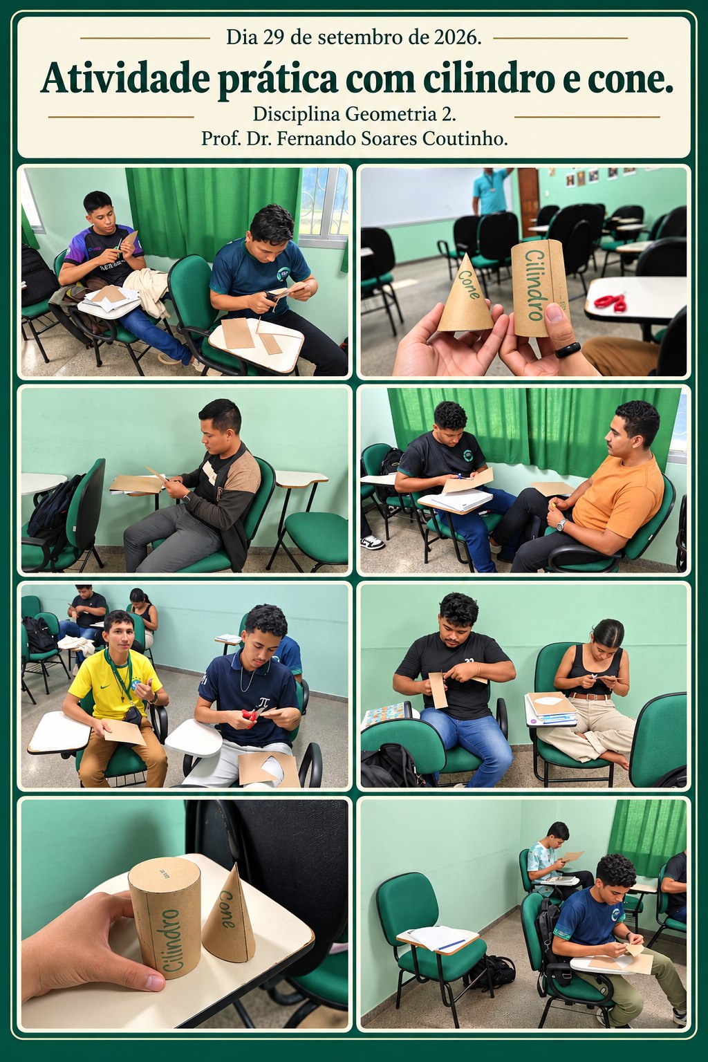 Colagem com etapas da construção de cones e cilindros pelos acadêmicos de Geometria 2