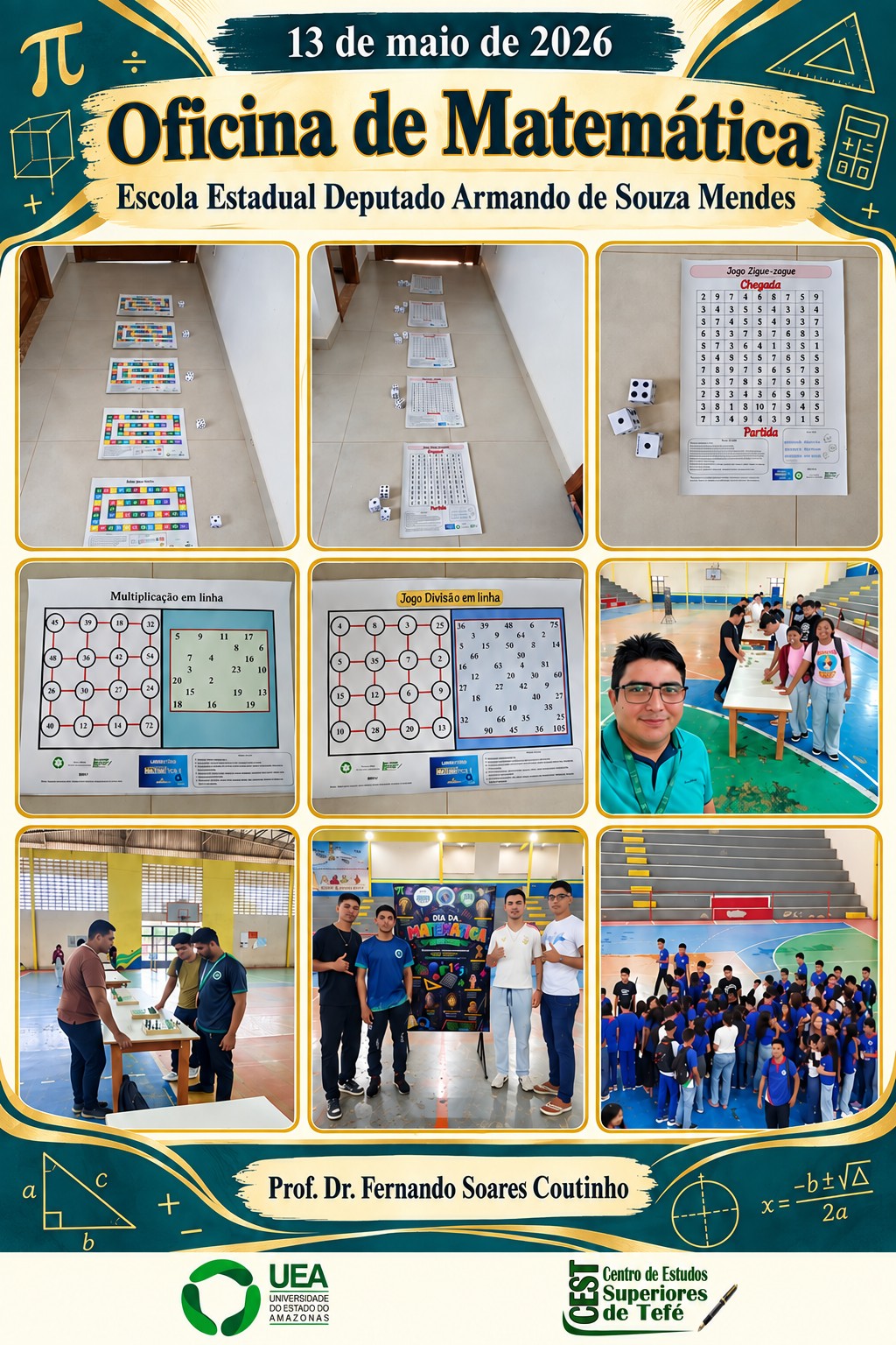 Primeira colagem da oficina de Jogos Matemáticos na Escola Estadual Deputado Armando de Souza Mendes, com nove registros e os logos da UEA e do CEST